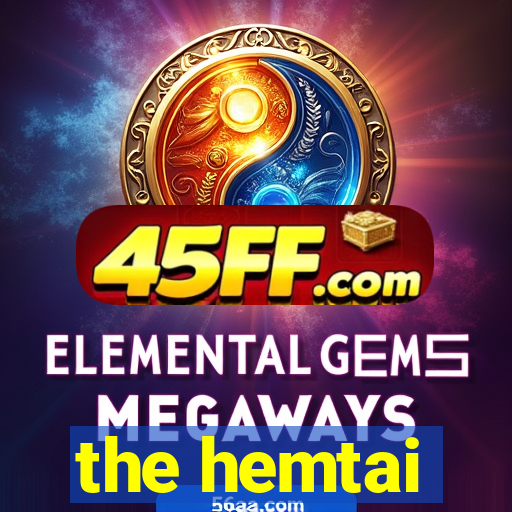 the hemtai